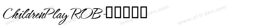 ChildrenPlay ROB字体转换
